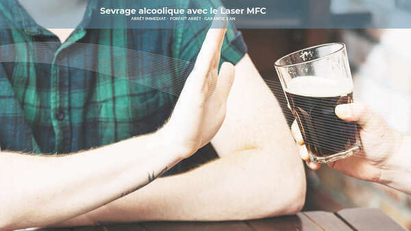 Accompagnement du sevrage alcoolique avec la méthode Laser MFC